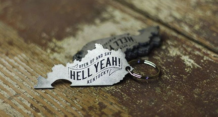 Open Up and Say Hell Yea Kentucky!