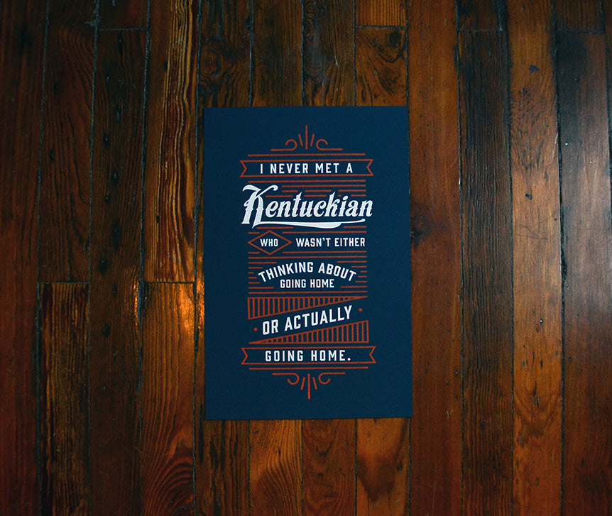 I Never Met A Kentuckian Who Wasn't Going Home