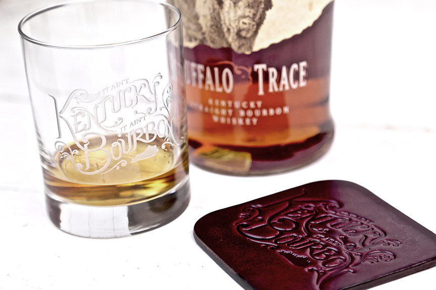 "If It Ain't Kentucky, It Ain't Bourbon" Leather Coasters!