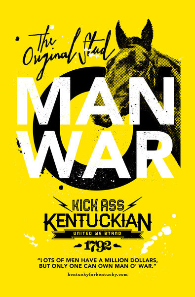 KICK ASS KENTUCKIAN MAN O WAR