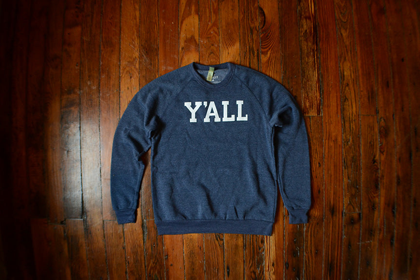 Y'ALL SWEATSHIRTS