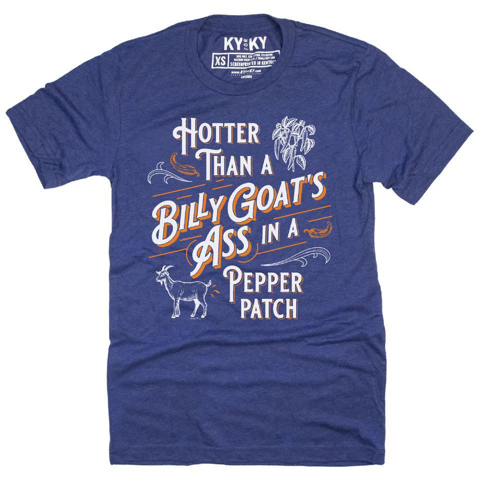 Hotter Than A Billy Goat's Ass T-Shirt