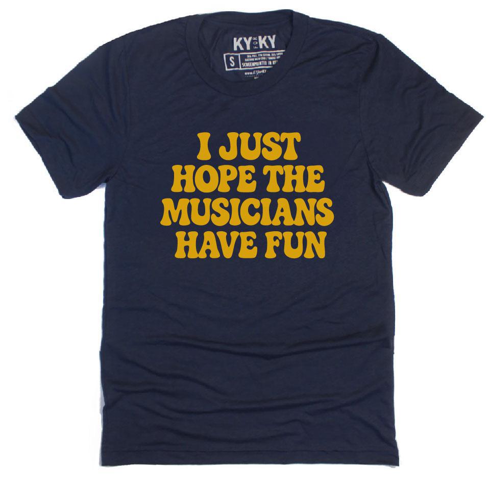 Musicians Have Fun T-Shirt