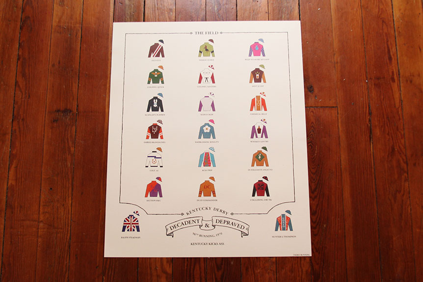 A Third Running Of "The Kentucky Derby Is Decadent and Depraved" Print Available Friday, April 25th!