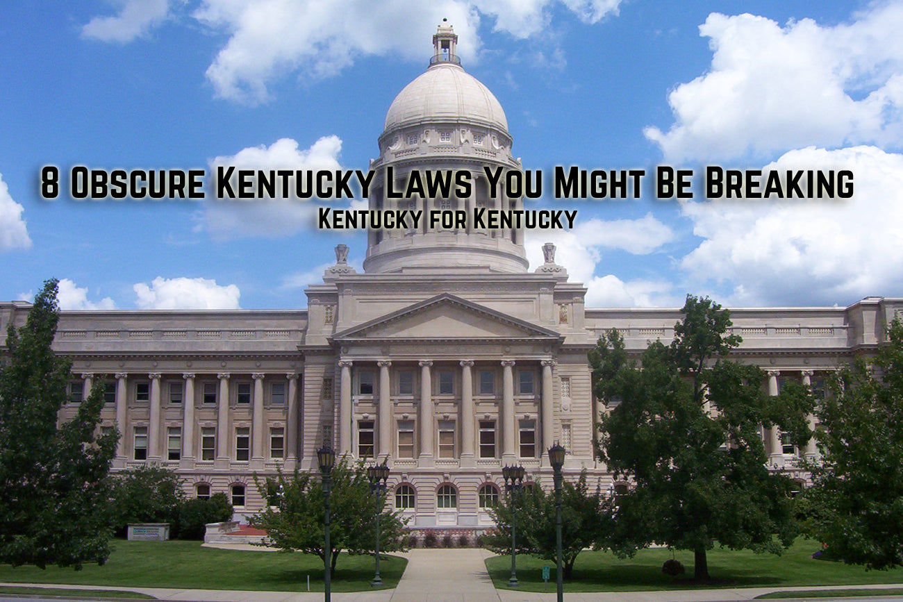 8 Obscure Kentucky Laws You Might Be Breaking