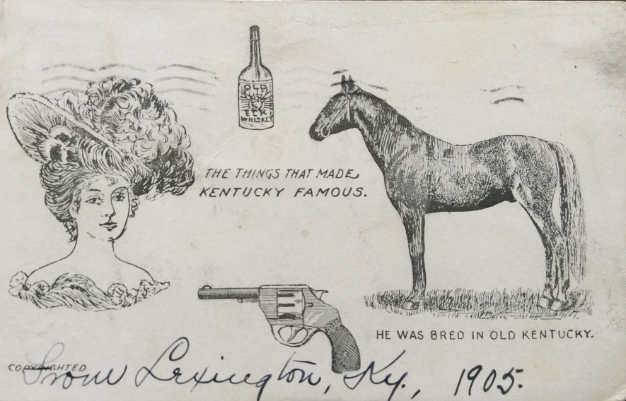 The Things That Made Kentucky Famous (From A 1905 Postcard)