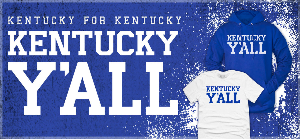 KENTUCKY Y'ALL (Not Yale)