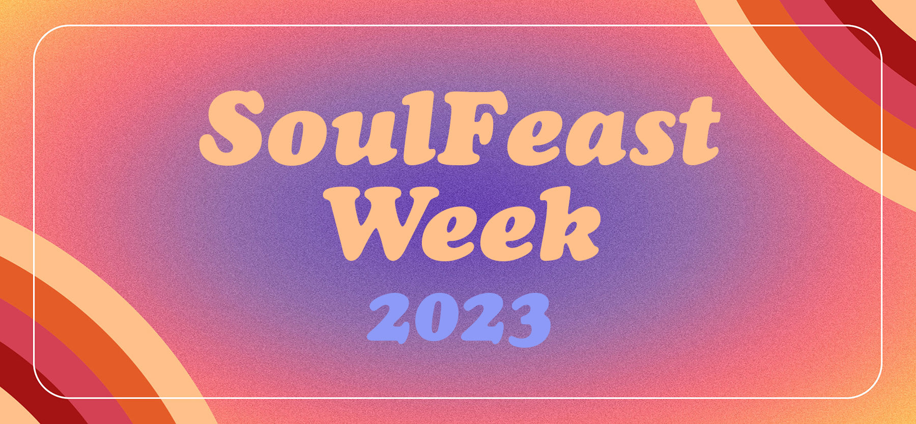 SoulFeast Week 2023
