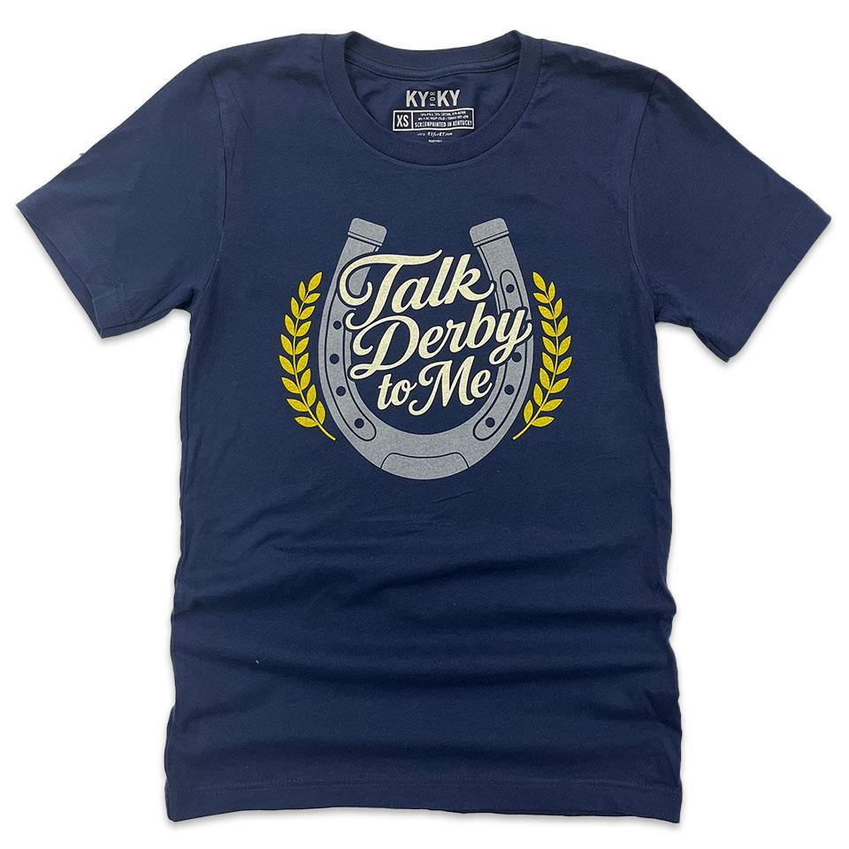 Talk Derby To Me T-Shirt