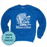 These Cats Are Wilder'n Hell Sweatshirt