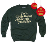 Let's Circle Back Sweatshirt