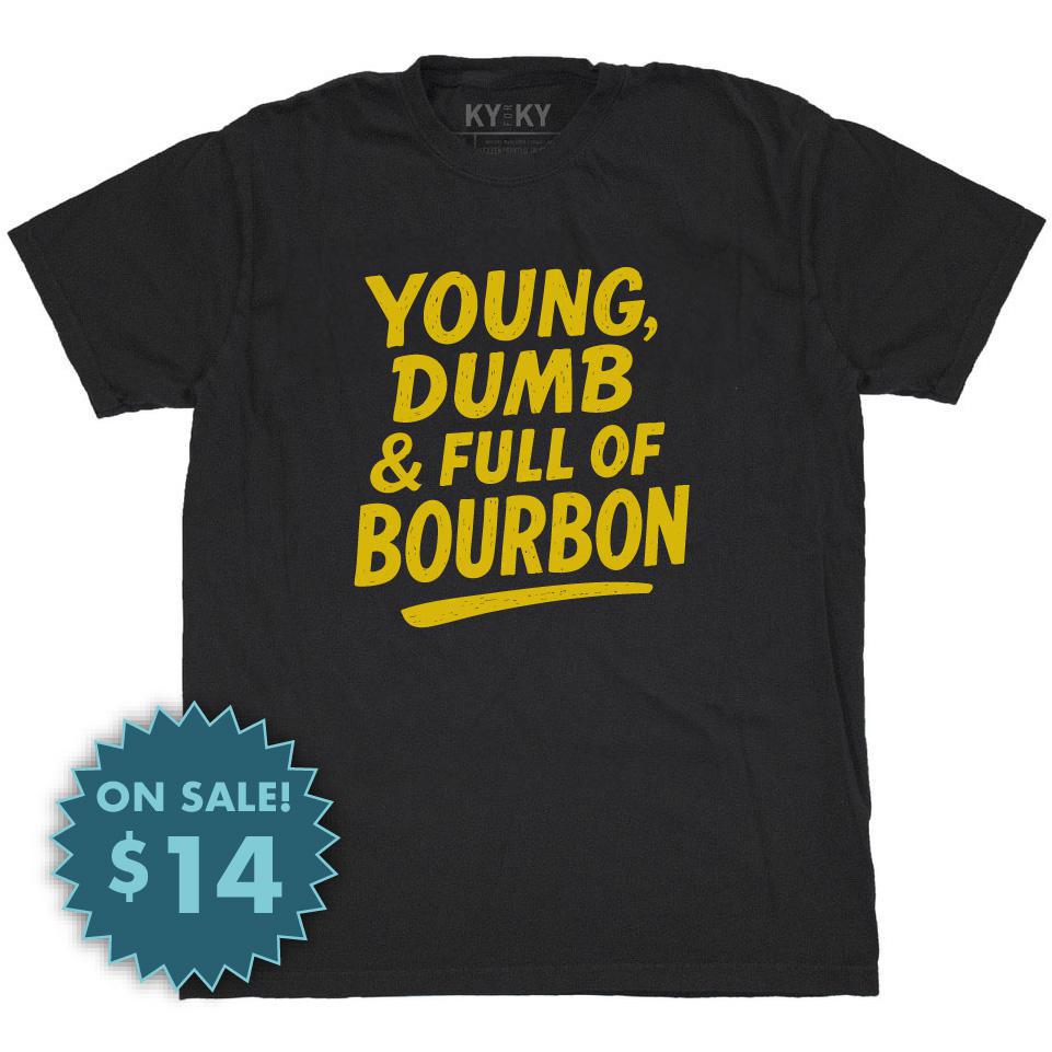 Full of Bourbon T-Shirt
