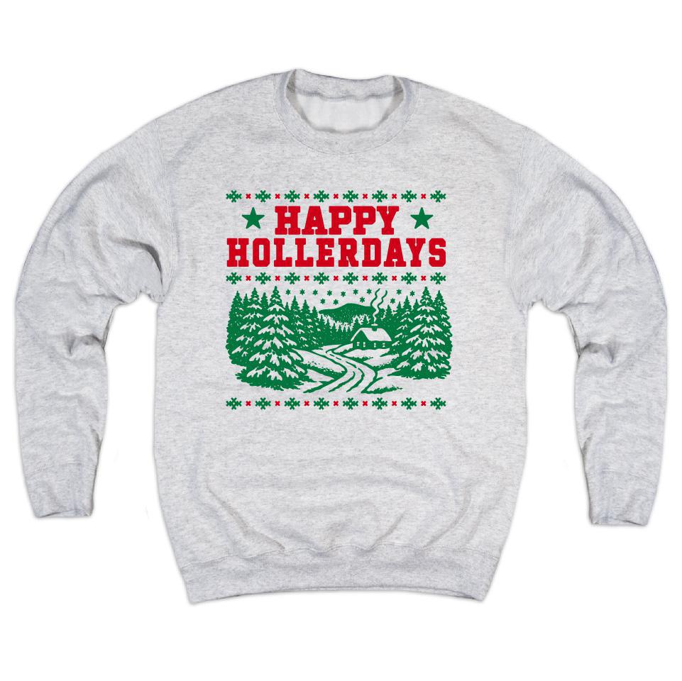 Happy Hollerdays Sweatshirt