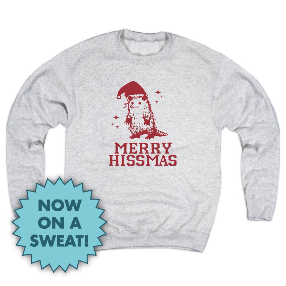 Merry Hissmas Sweatshirt