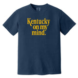 *Limited Release* Kentucky On My Mind T-Shirt