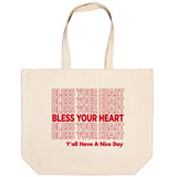 Bless Your Heart Tote Bag (Y'all Have A Nice Day!)