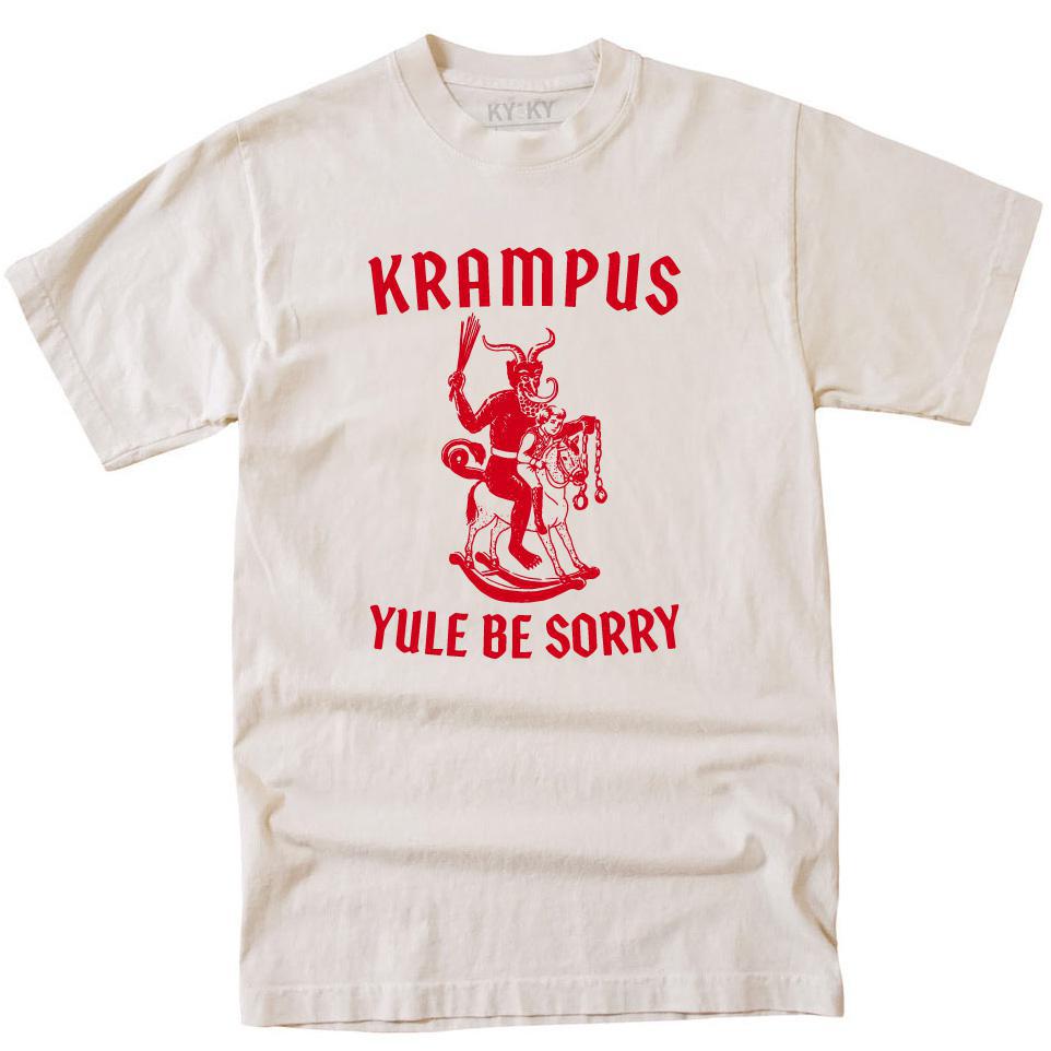 Yule Be Sorry T-Shirt
