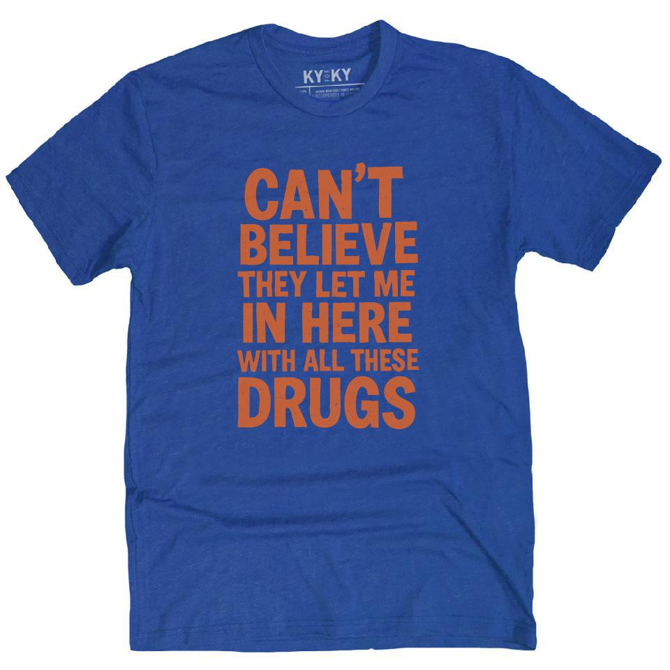 Can't Believe T-Shirt
