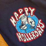 Happy Ho Ho Hollerdays Sweatshirt