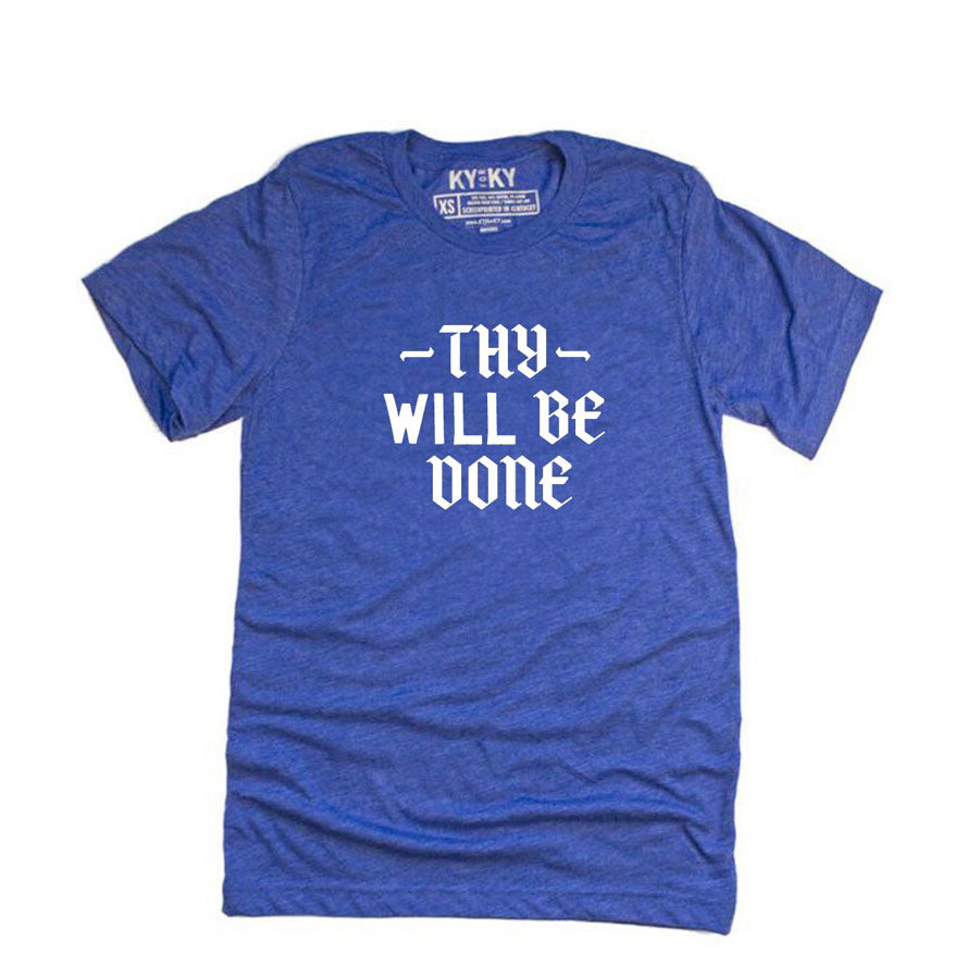 Thy Will Be Done T-Shirt