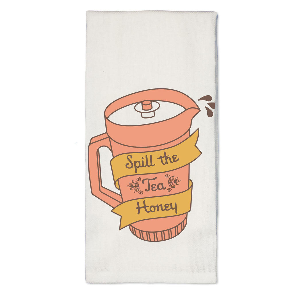 Spill The Tea Tea Towel