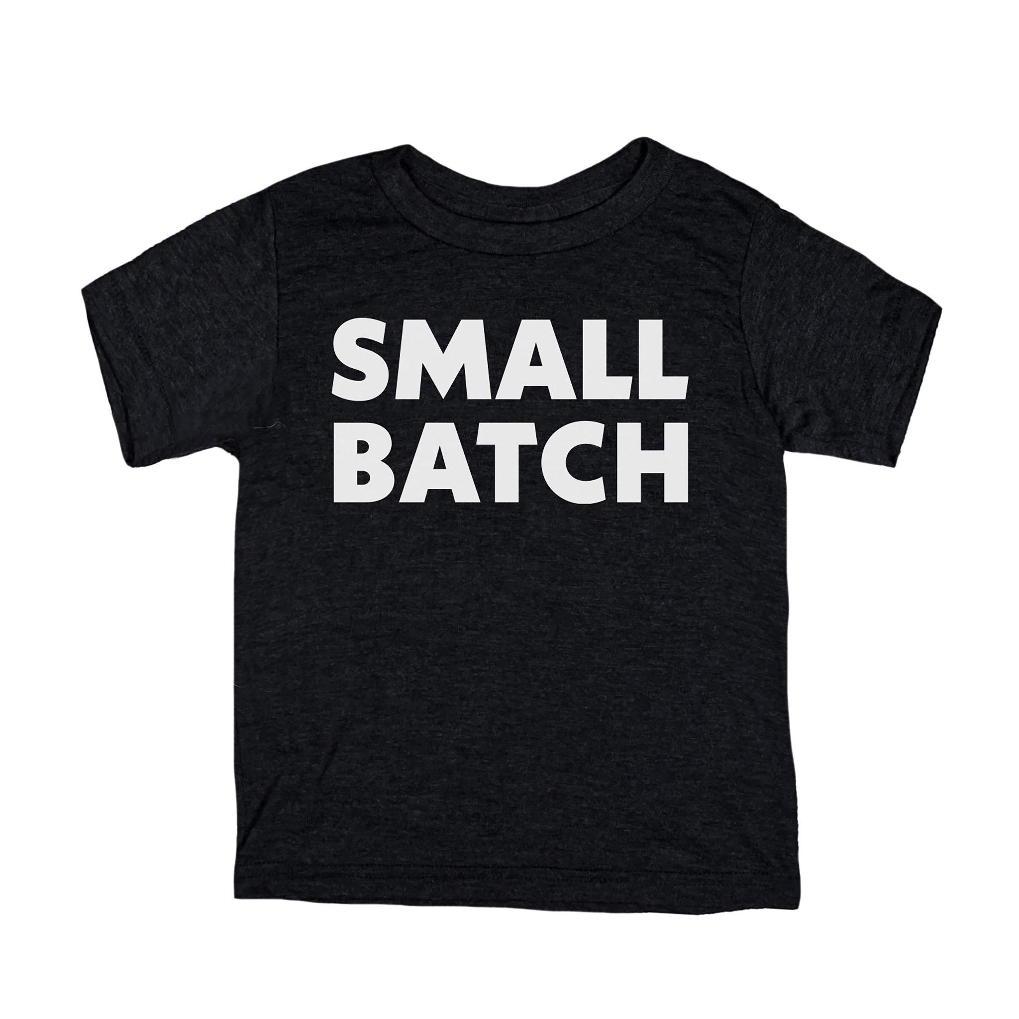 Small Batch Kids T-Shirt