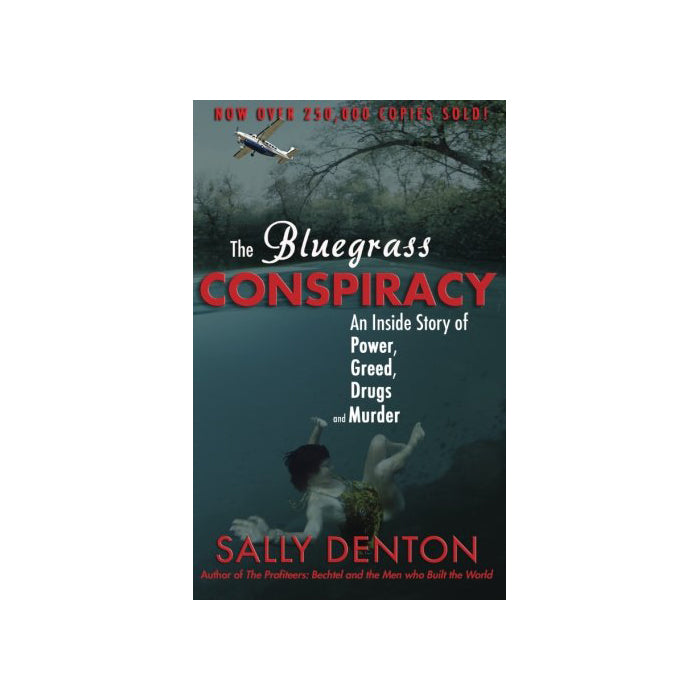 The Bluegrass Conspiracy by Sally Denton-Odds and Ends-KY for KY Store